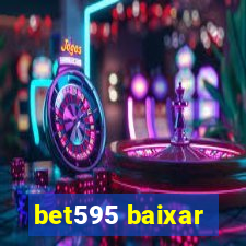 bet595 baixar